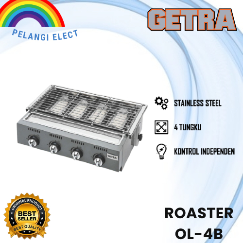 GETRA Griller Roaster OL-4B Pemanggang Serbaguna BBQ / OL 4B 4 Burner / OL 6B 6 Burner