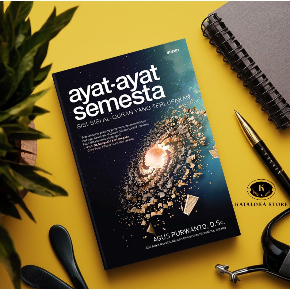Buku Ayat-Ayat Semesta - Agus Purwanto - Sinergi Al-Quran & Sains Modern