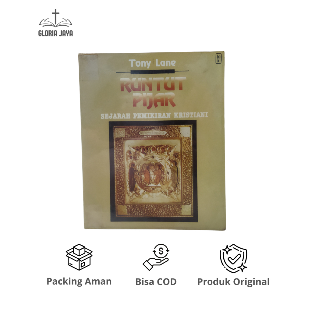 Runtut Pijar: Sejarah Pemikiran Kristiani - Tony Lane / BPK Gunung Mulia