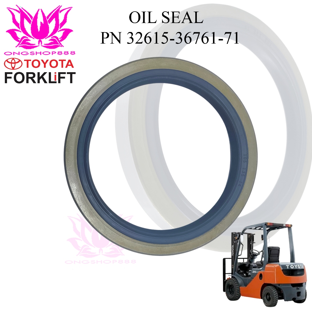Oil Seal Toyota Part Number 32615-36761-71 – Seal Transmisi / Torque Converter Forklift