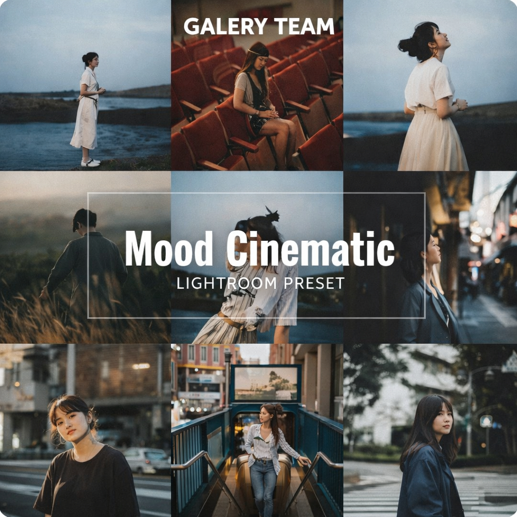 PREMIUM PRESET MOOD CINEMATIC AESTHETIC | LIGHTROOM PRESET