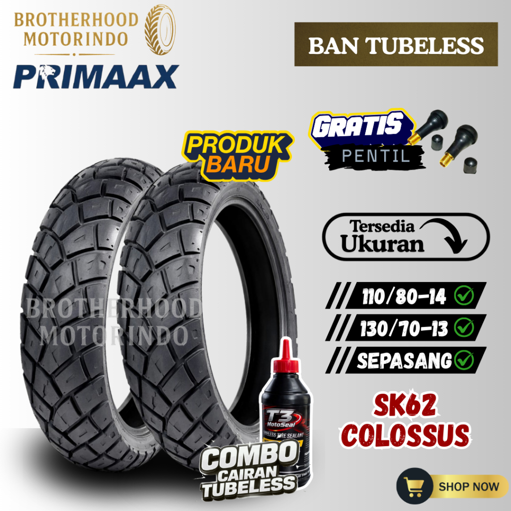 (PAKET SEPASANG) BAN PRIMAAX SK62 RING 14 ( 110/80-14 / 130/70-13 ) BAN PRIMAAX TUBLES / DUAL PURPOU