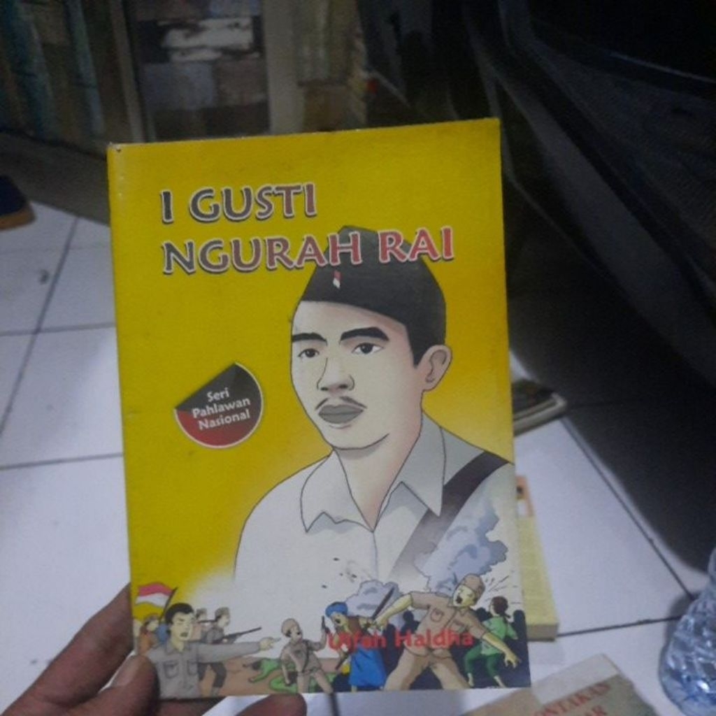 I GUSTI NGURAH RAI - SERI PAHLAWAN NASIONAL