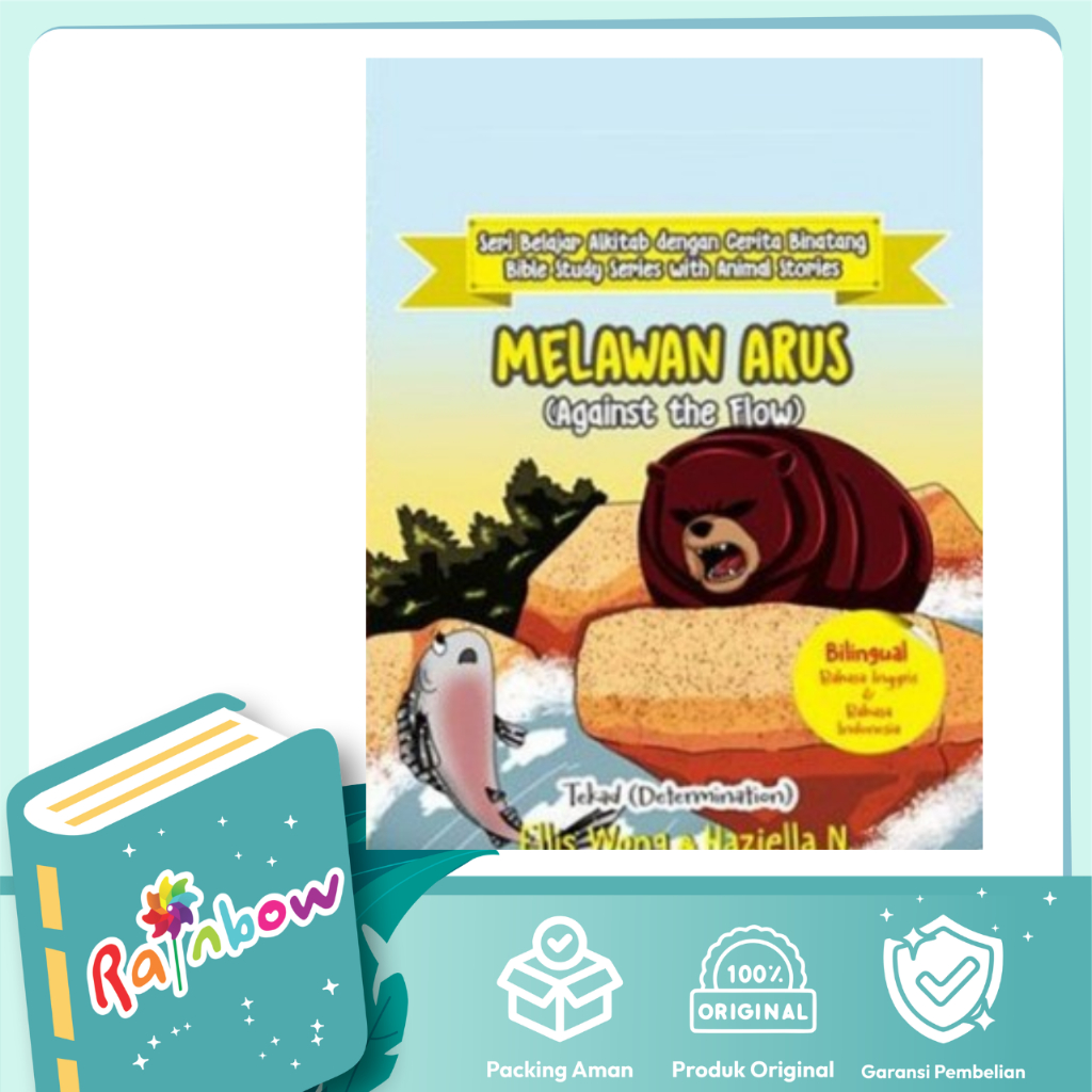 Rainbow - Seri Belajar Alkitab Dengan Cerita Binatang: Melawan Arus (Bilingual)