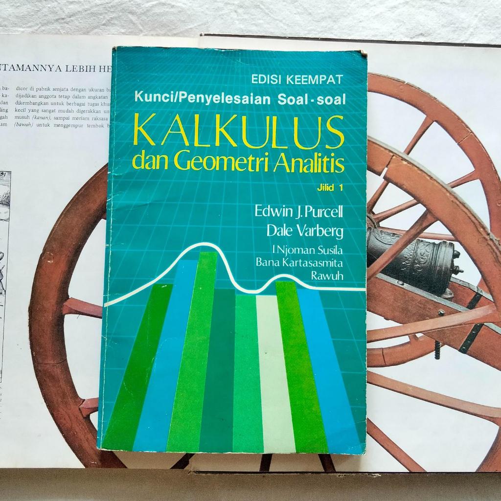 Kalkulus dan Geometri Analisis Kunci Penyelesaian Soal-soal - Edwin J. Purcell Dale Varberg | Erlang