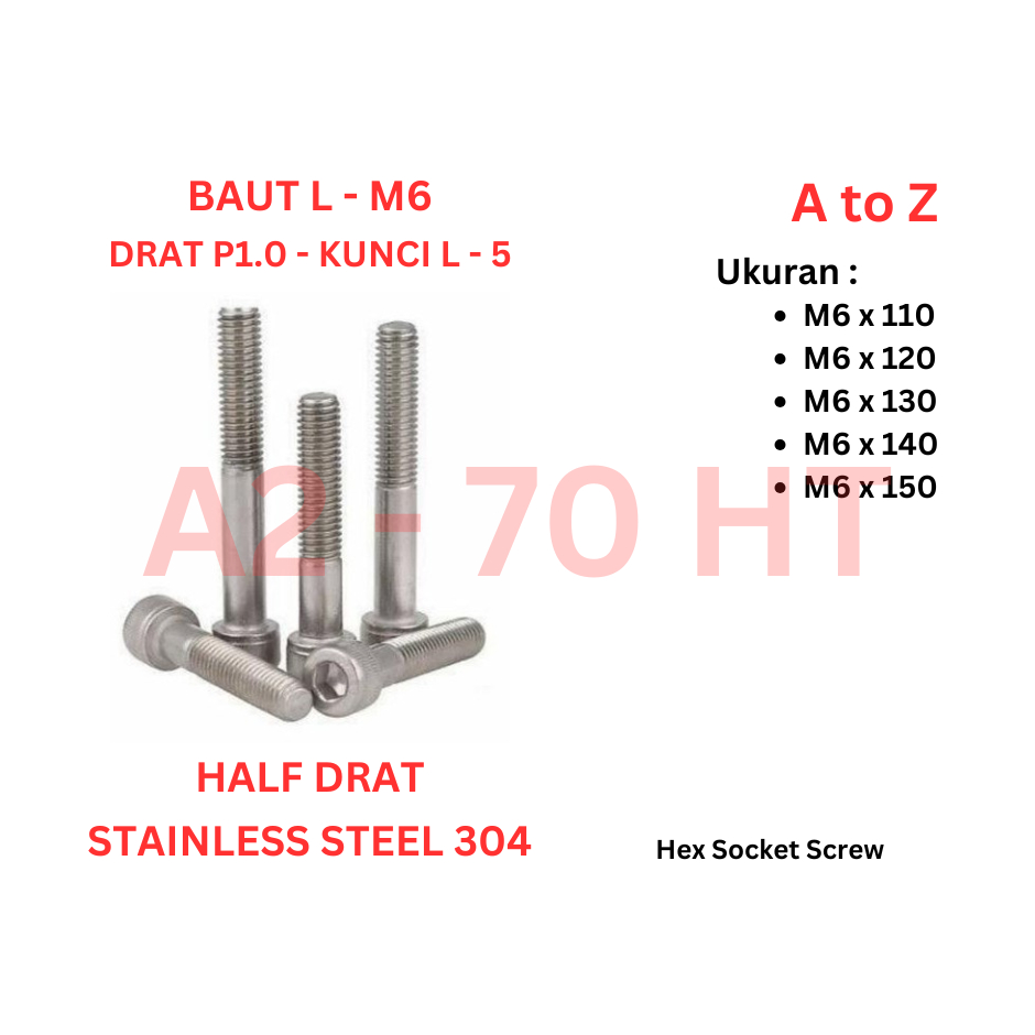 Baut L SS 304 - M6 x 110 / 120 / 130 / 140 / 150 Half Drat P1.0 - Kunci L 5 / Stainless Hex Socket S