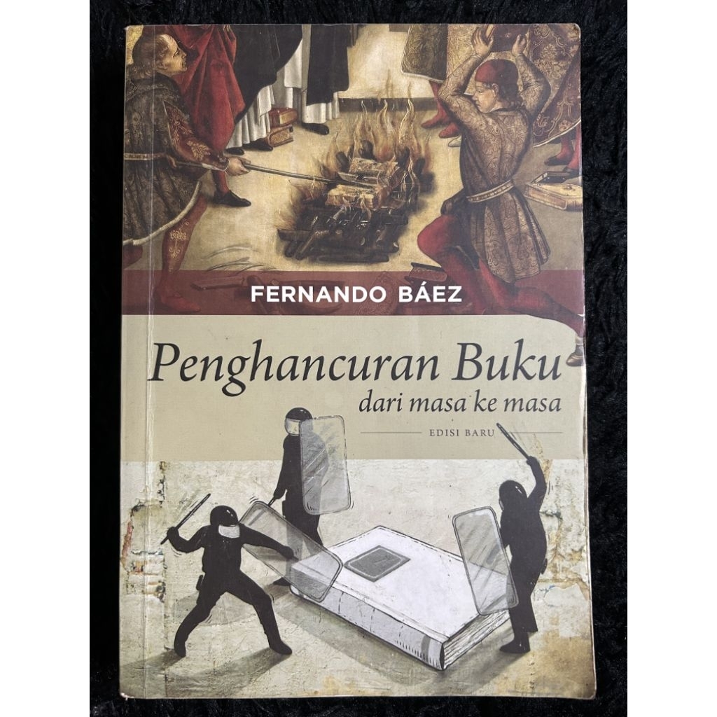 Penghancuran Buku dari Masa ke Masa - Fernando Baez