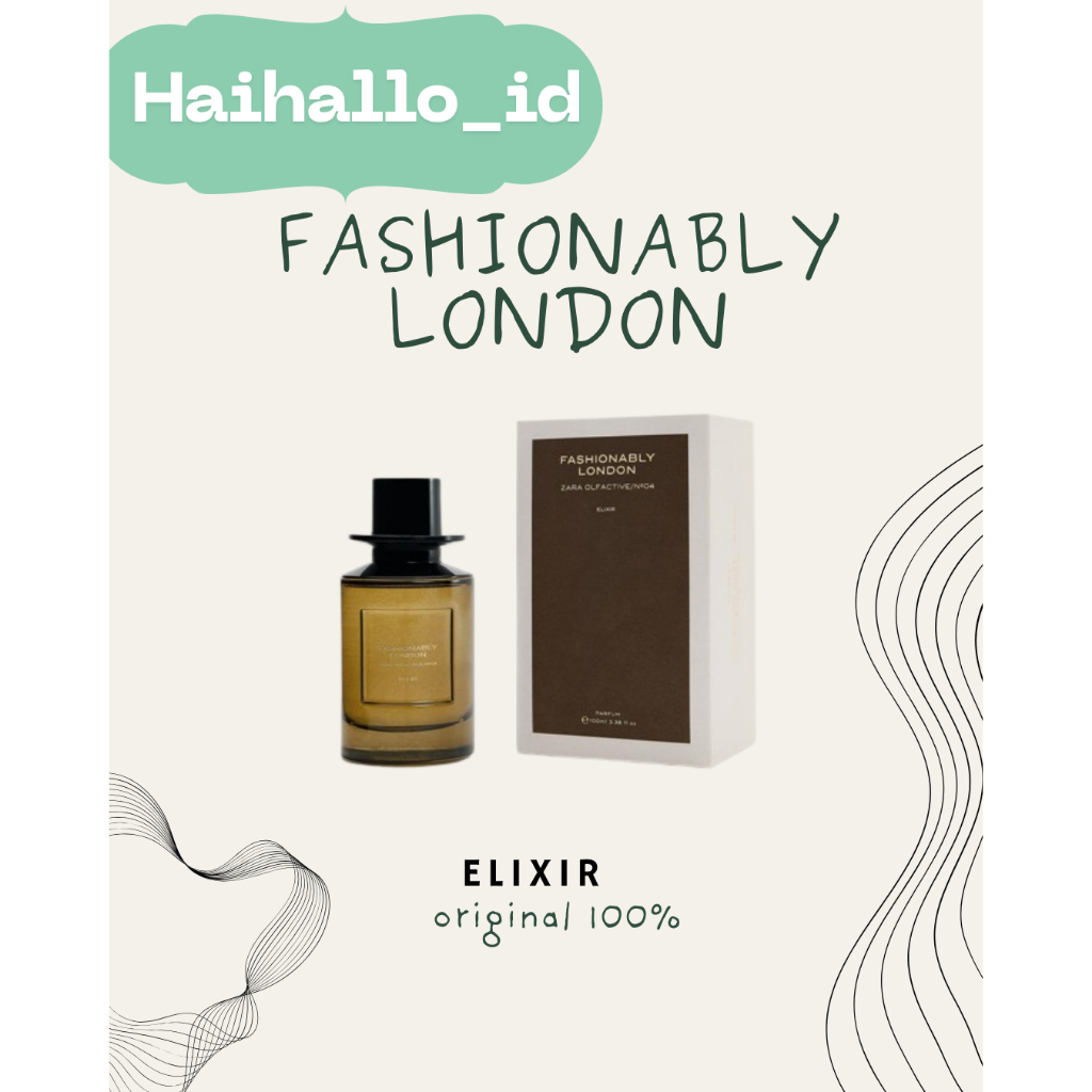 HAIHALLO - PARFUM ZARA FASHIONABLY LONDON ELIXIR ORIGINAL