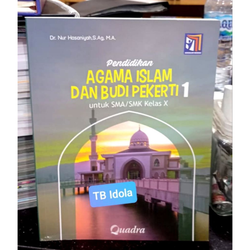 Buku Agama Islam Kelas 10 SMA Kurikulum Merdeka Quadra