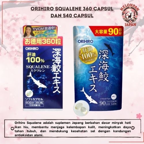 Orihiro Squalene Deep Shark Extract Squalene Liver Oil Original Japan Vitamin Antioksidan