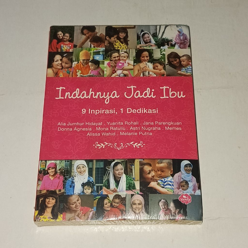 Alia Jumhur Hidayat BUKU INDAHNYA JADI IBU 9 INSPIRASI 1 DEDIKASI ORIGINAL dengan Pengalaman dari Yu
