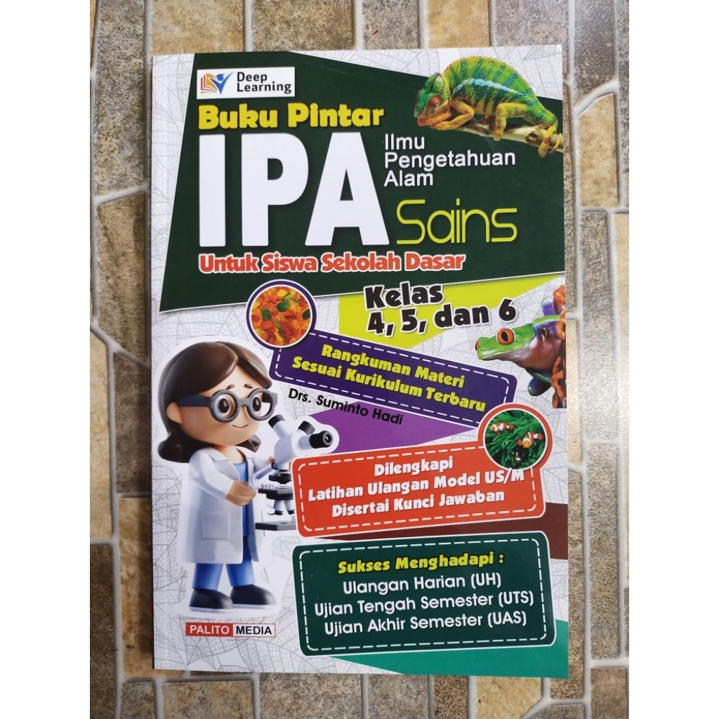 Buku Pintar IPA Sains untuk SD Kelas 4 , 5 dan 6 - Sukses menghadapi ujian - Disertai kunci jawaban|