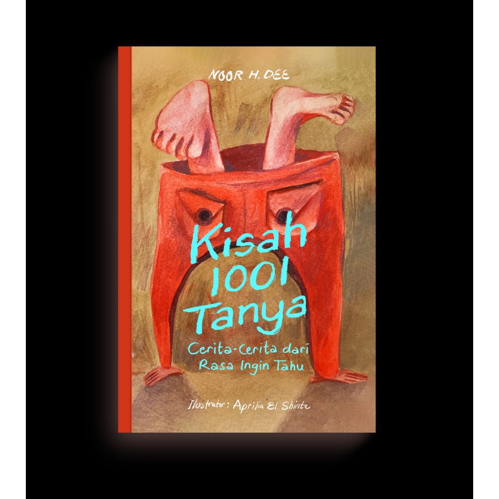 [Indonesiatera] Kisah 1001 Tanya - Noor H Dee