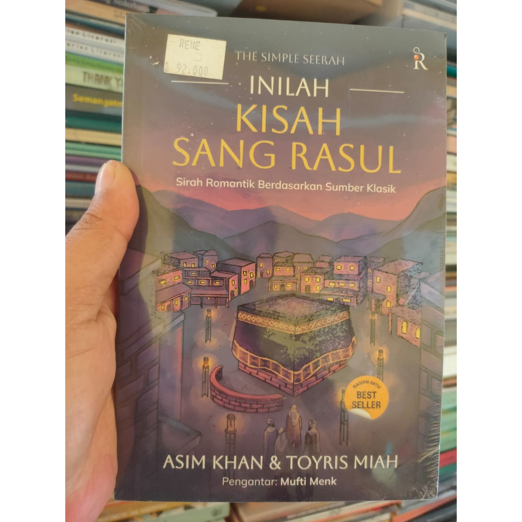 Buku Bestseller - Inilah Kisah Sang Rasul (The Simple Seerah) karya Asim Khan dan Toyris Miah
