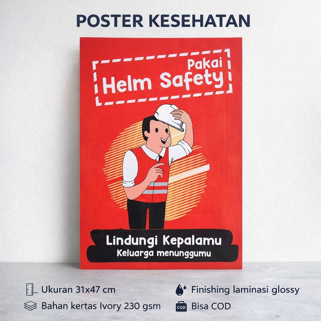 Poster Pakai Helm Safety - Poster Keselamatan Pekerja - Poster K3 - Safety First