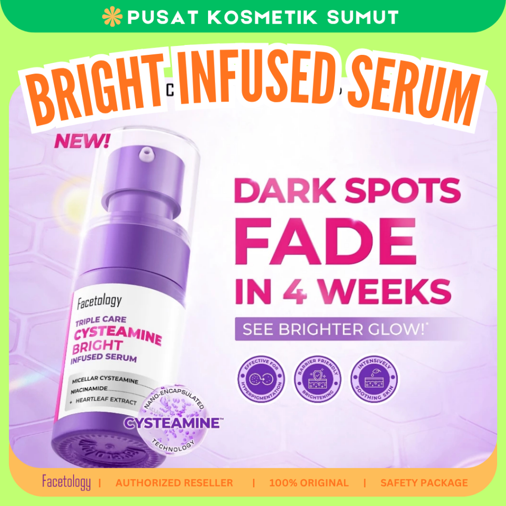 Facetology Triple Care Cysteamine Bright Infused Serum 15ml Serum Untuk Flek Hitam