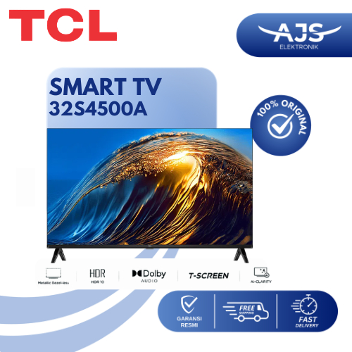 TCL Smart TV 32S4500A LED TV Frameless 32" 32 Inch Garansi Resmi / 32S 4500A