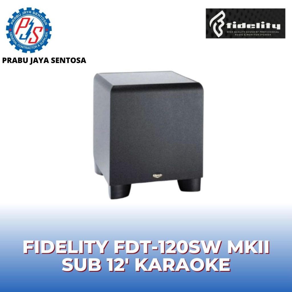 FIDELITY FDT-120SW MKII SUB 12' KARAOKE