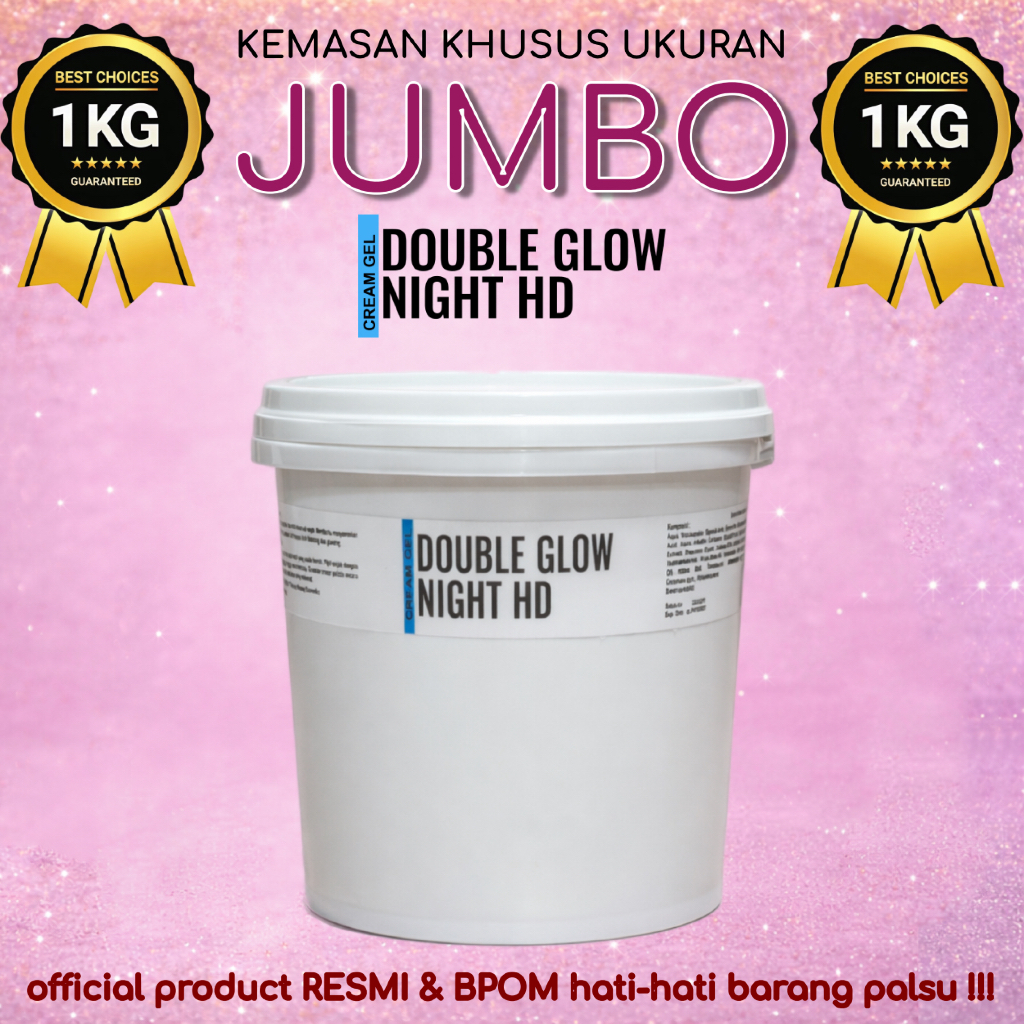 JUMBO 1 KG  | CREAM GEL DOUBLE GLOW NIGHT HD | Krim Pelicin Night Viral | 4 Bahan Aktif Premium Whit