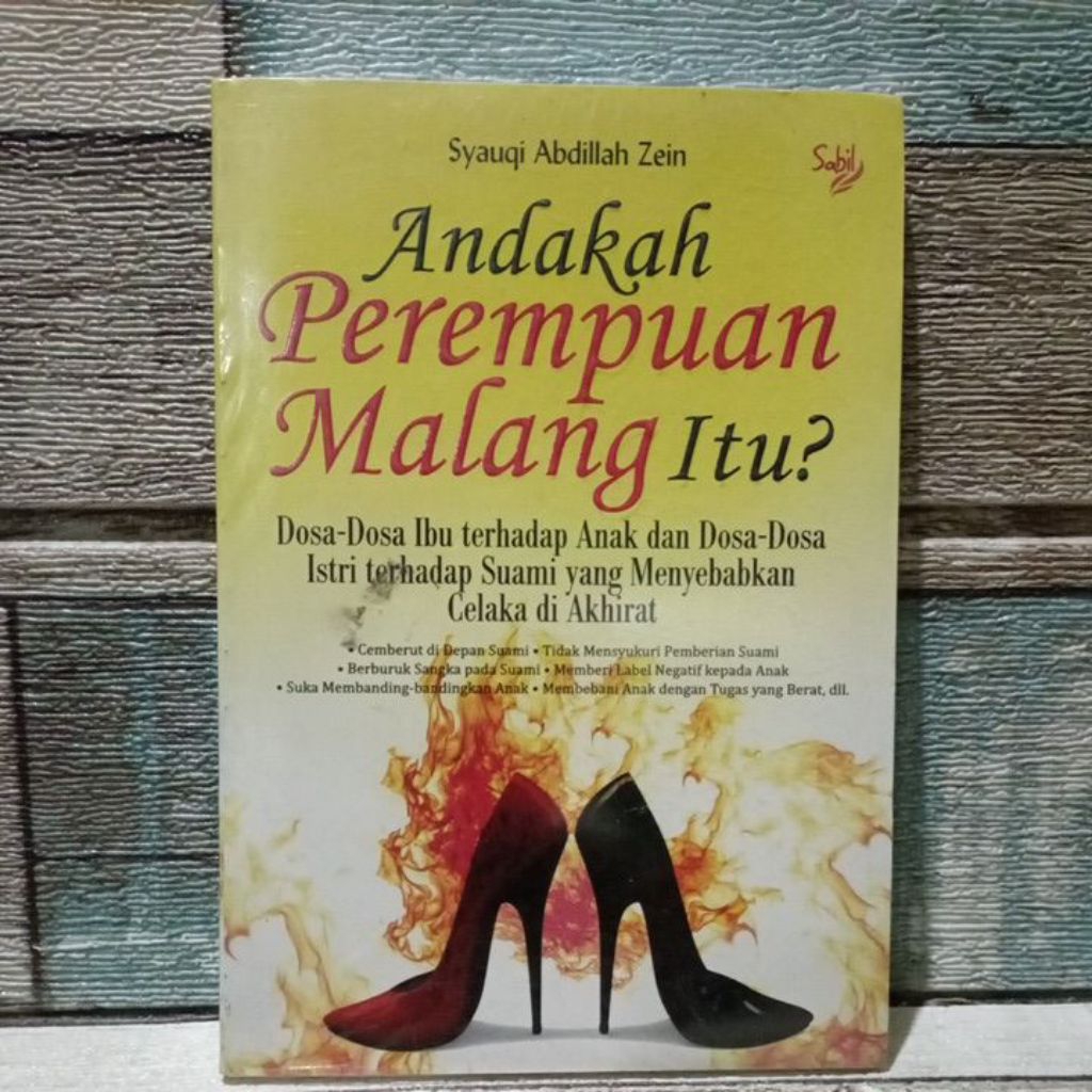 Andakah perempuan malang itu? dosa-dosa ibu terhadap anak dan dosa-dosa istri terhadap suami.