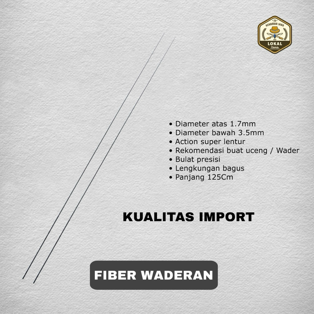 Bahan fiber wader uceng 125cm Super lentur Kualitas import | Bahan joran uceng