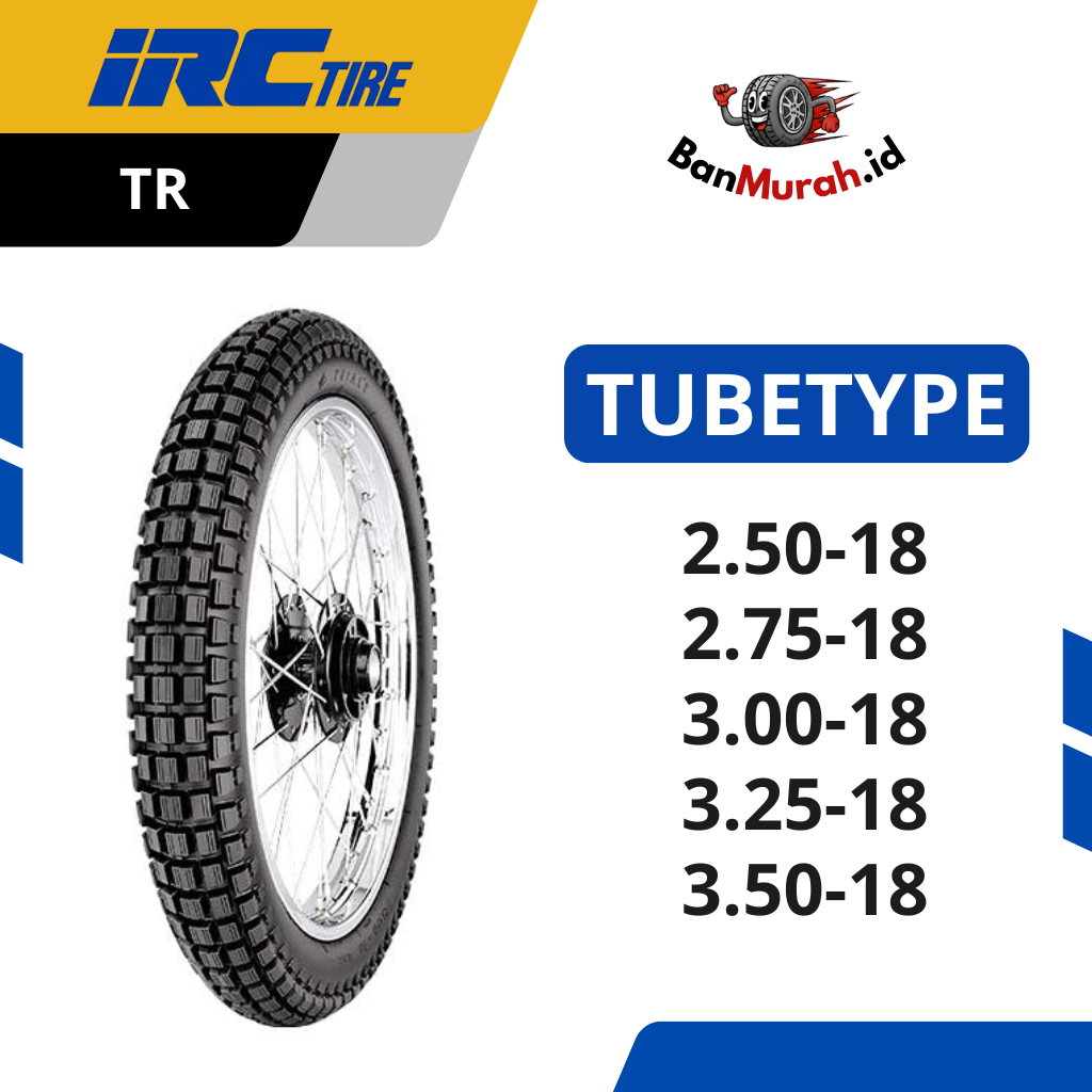 Ban Luar Motor IRC TR SERIES Ukuran 250 275 300 325 350 Ring 18 TUBETYPE (NON TUBELESS)