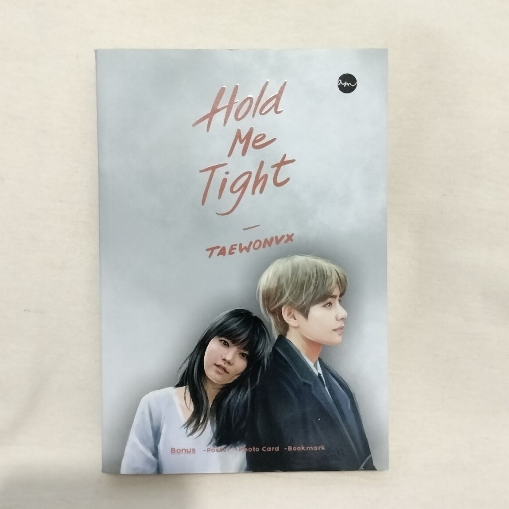 Hold Me Tight (BTS FANFICTION NOVEL PRELOVED)