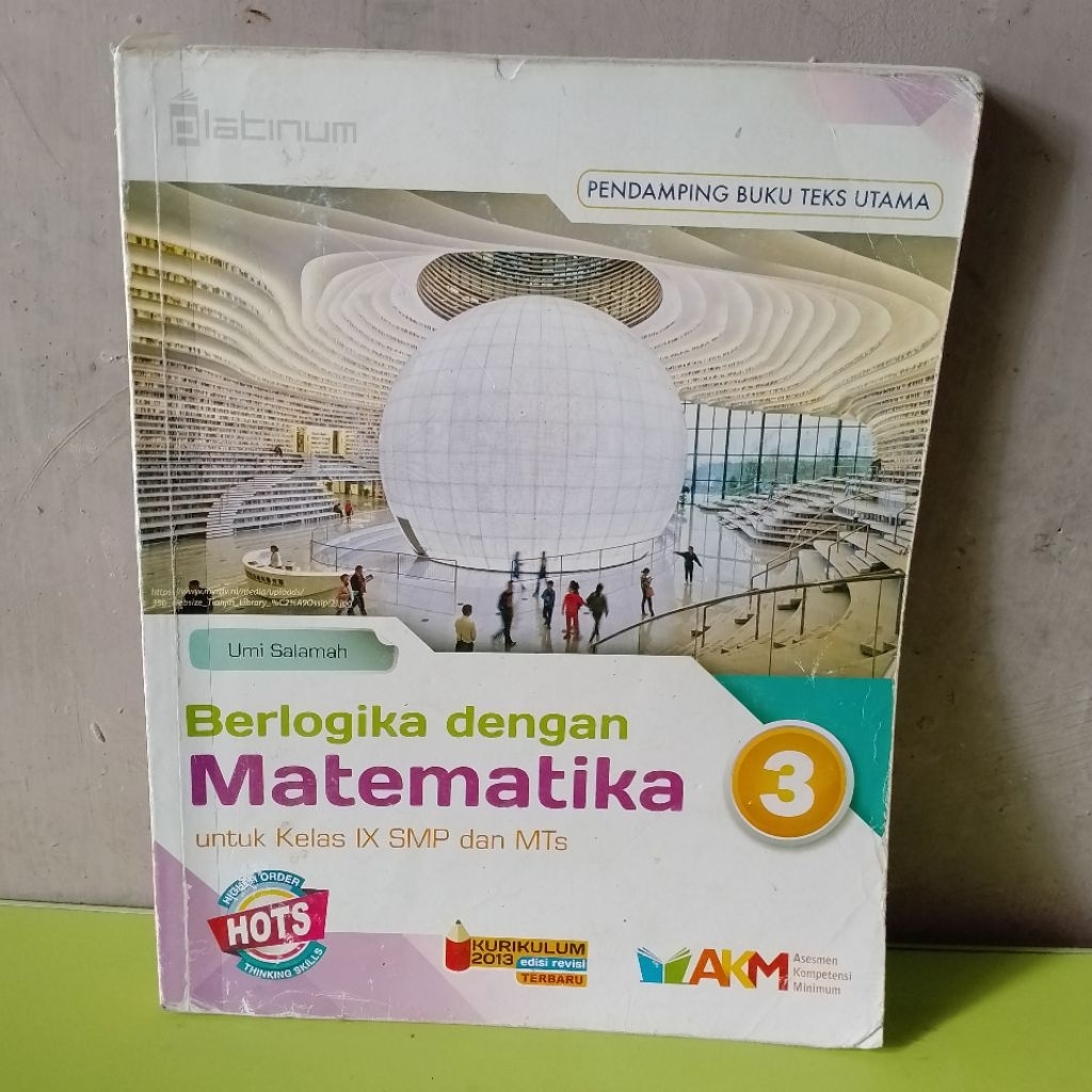 AKM BERLOGIKA DENGAN MATEMATIKA UNTUK SMP/MTS KELAS 9 PENERBIT PLATINUM
