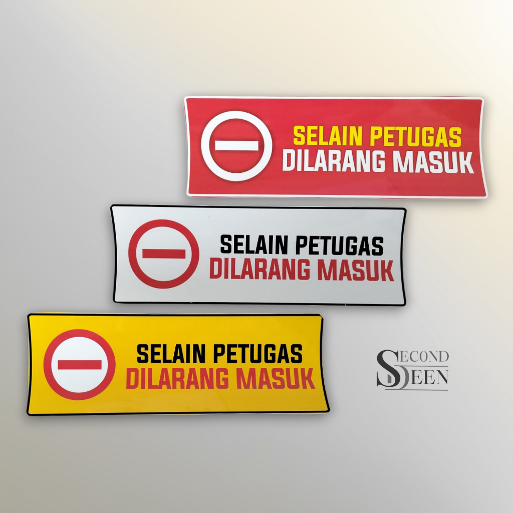 Stiker Selain Petugas Dilarang Masuk | Selain Pegawai Dilarang Masuk | Vinyl