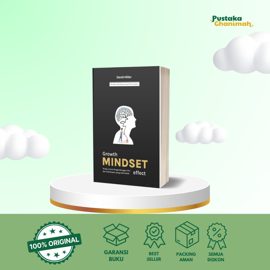 Growth mindset effect : terapi untuk pengembangan diri dan kehidupan yang lebih baik - YASH  MEDIA
