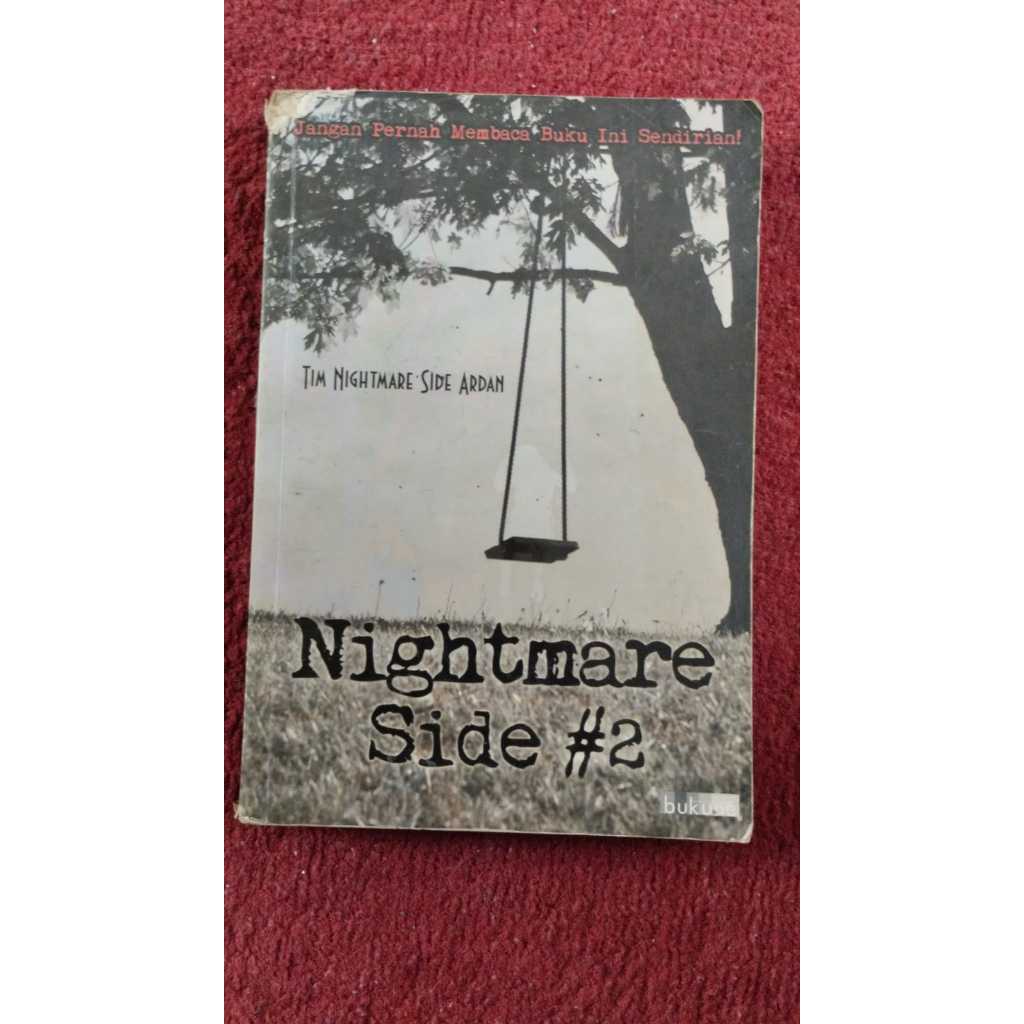 [Preloved] Buku Nightmare Side #2 (Jangan Pernah Membaca Buku Ini Sendirian) - Tim Nightmare Side Ar