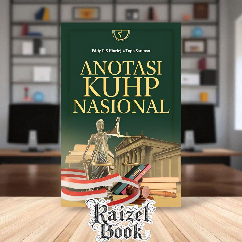 ANOTASI KUHP NASIONAL & ANOTASI KUHP NASIONAL EDISI KEDUA