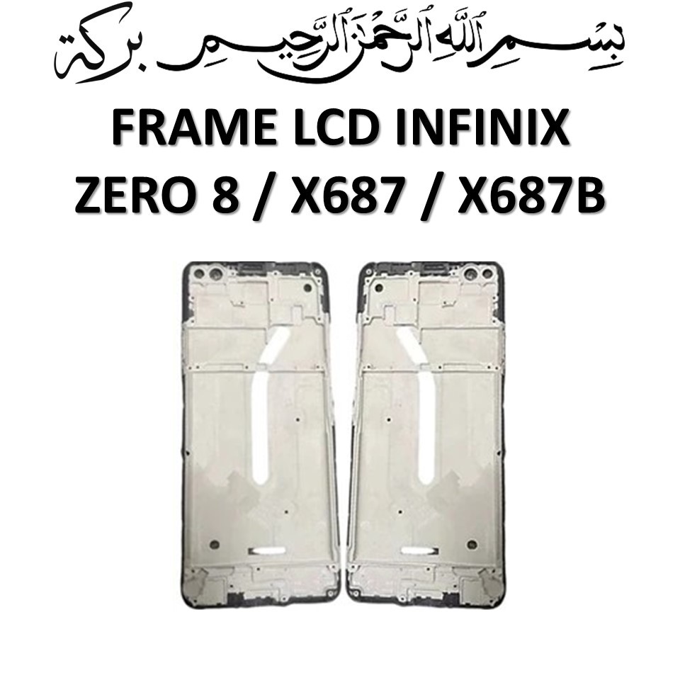 FRAME LCD INFINIX ZERO 8 / X687 / X687B TULANG TENGAH TATAKAN LCD BEZZEL 100% ORIGINAL