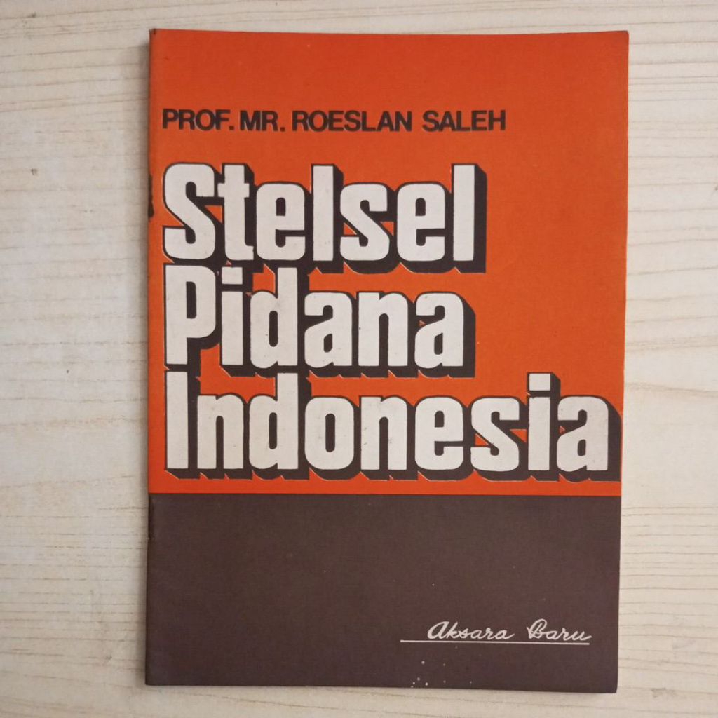 BUKU STELSEL PIDANA INDONESIA OLEH PROF MR ROESLAN SALEH