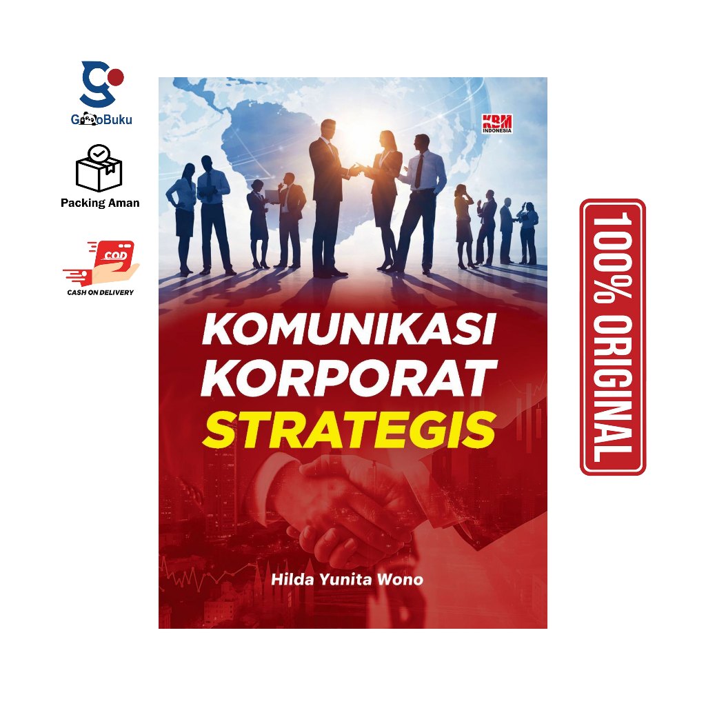 Buku Komunikasi Korporat Strategis l Dr. Hilda Yunita Wono, S.I.Kom., M.Med.Kom., CIQaR., CCP. l 208