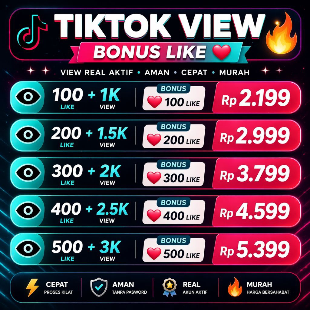Tiktok View Real Aktif + Bonus Like Cepat Masuk | Aman Monet | Murah