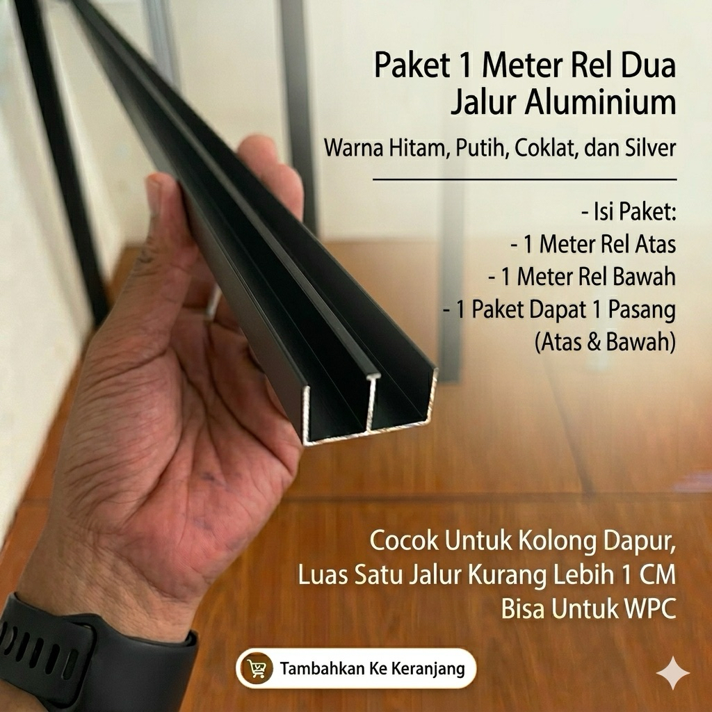 Rel Aluminium 2 Jalur (Paket 1 Meter Atas Bawah untuk Kolong Dapur, Pintu Geser, Lemari Sliding)