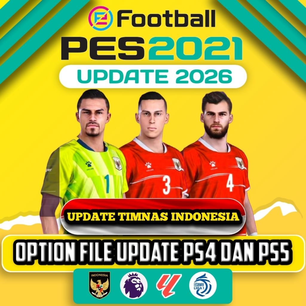 OPTION FILE PES 2021 UPDATE PATCH 2026 PS4 DAN PS5 ORIGINAL FULL TIMNAS INDONESIA TERBARU