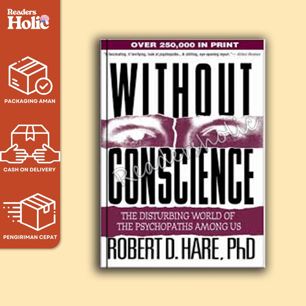 Without Conscience : The Disturbing World of the Psychopaths Among Us by Robert D. Hare - Readershol