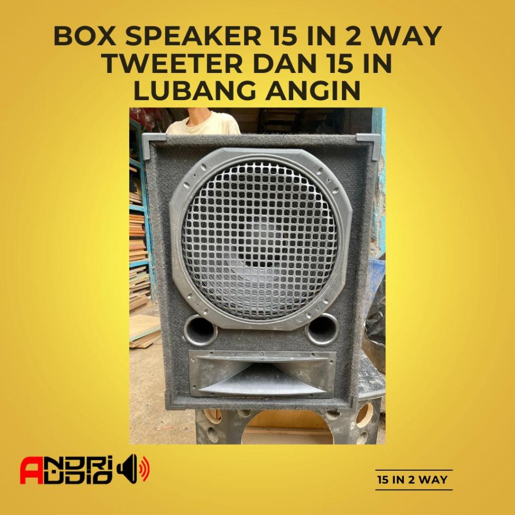 Box speaker 15 in 2 way tweeter