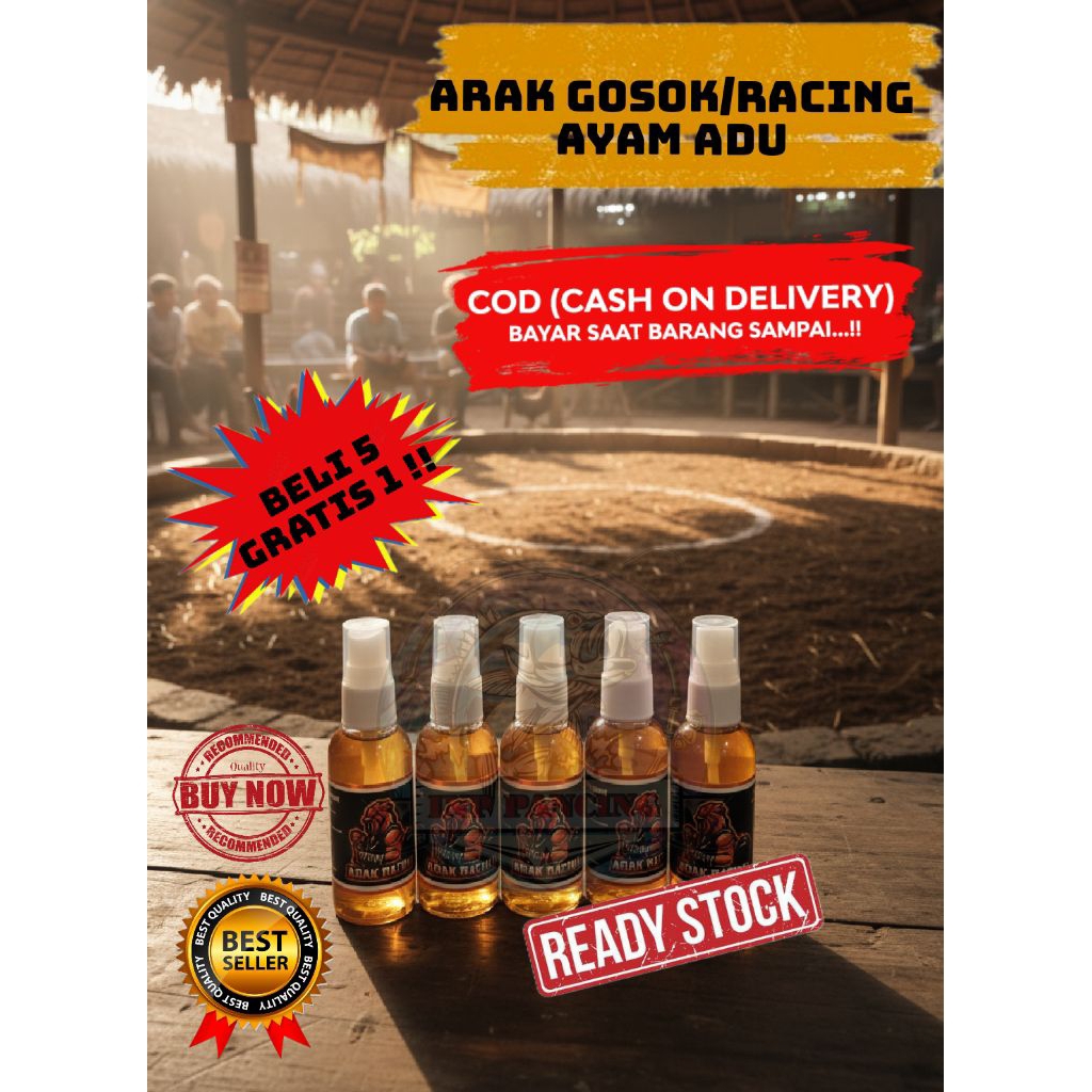 Arak Gosok / Arak Racing Ayam Aduan - Arak Gosok Ayam Laga - Arak Racing