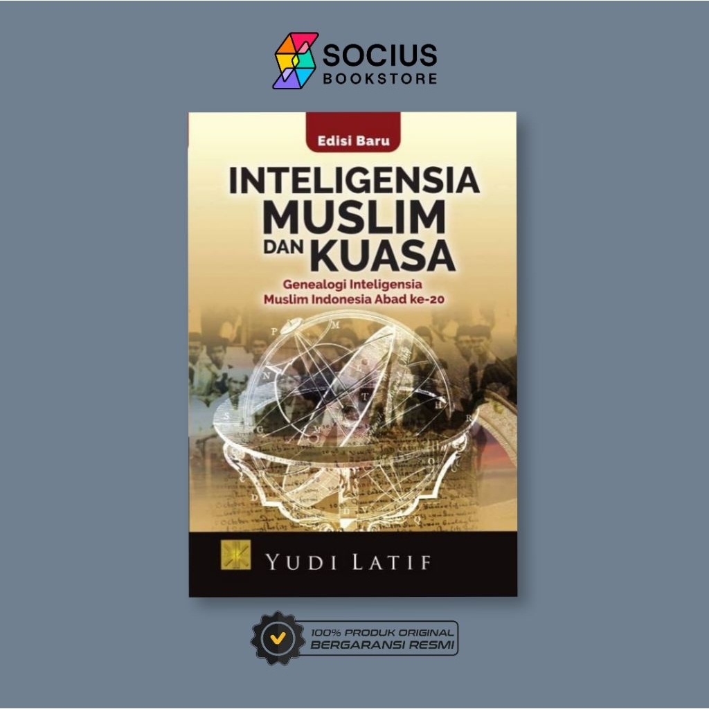 INTELIGENSIA MUSLIM DAN KUASA (Genealogi Inteligensia Muslim Indonesia Abad-21)