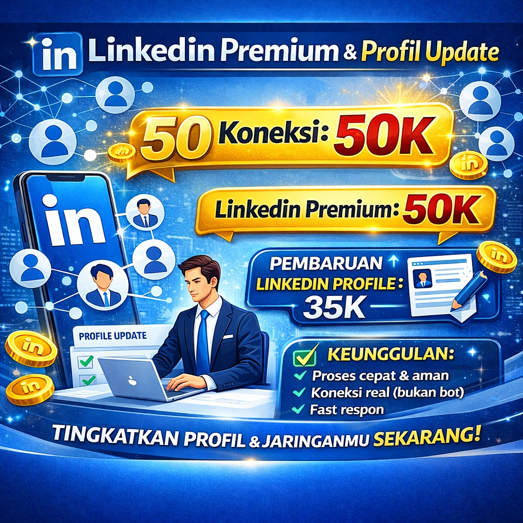 LinkedIn Premium Murah | Tambah Koneksi LinkedIn 30+ | Update Profile LinkedIn Profesional | Bergara