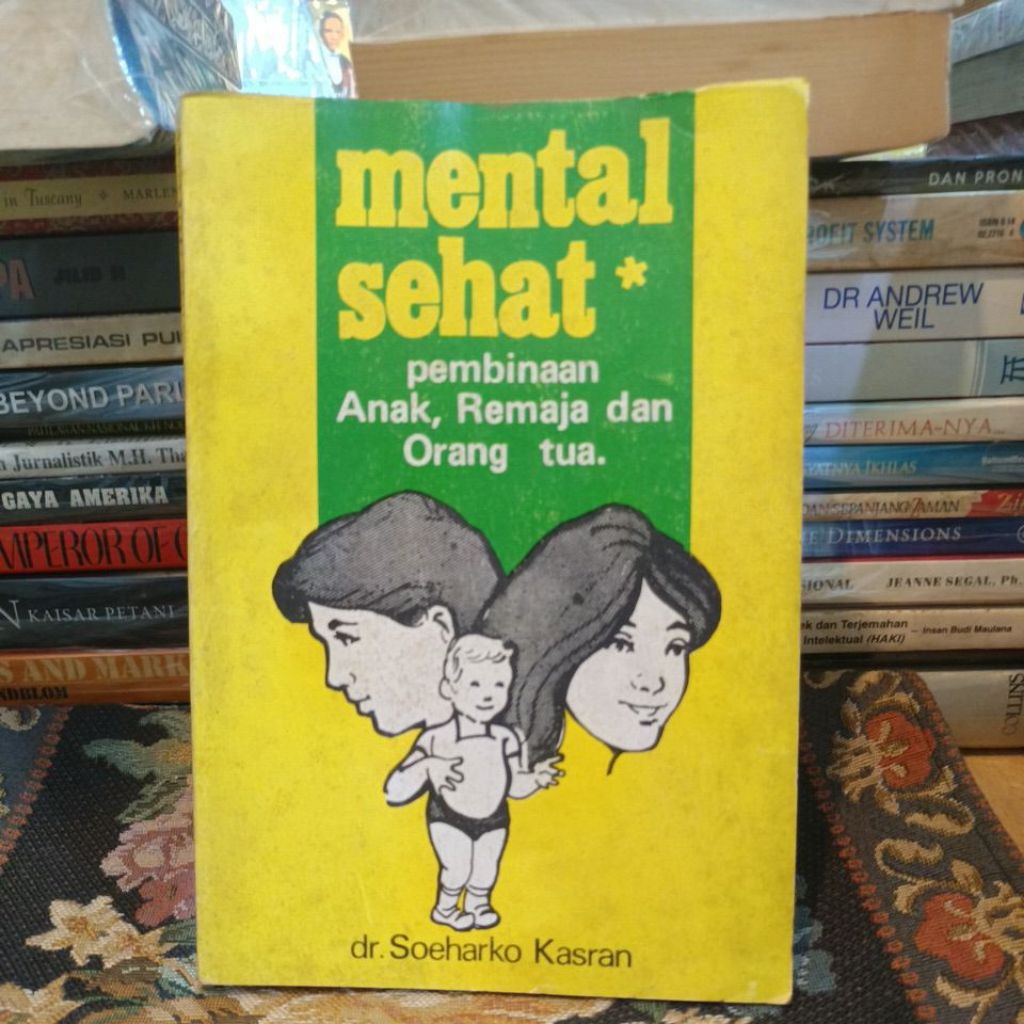 mental sehat pembinaan anak remaja dan orang tua