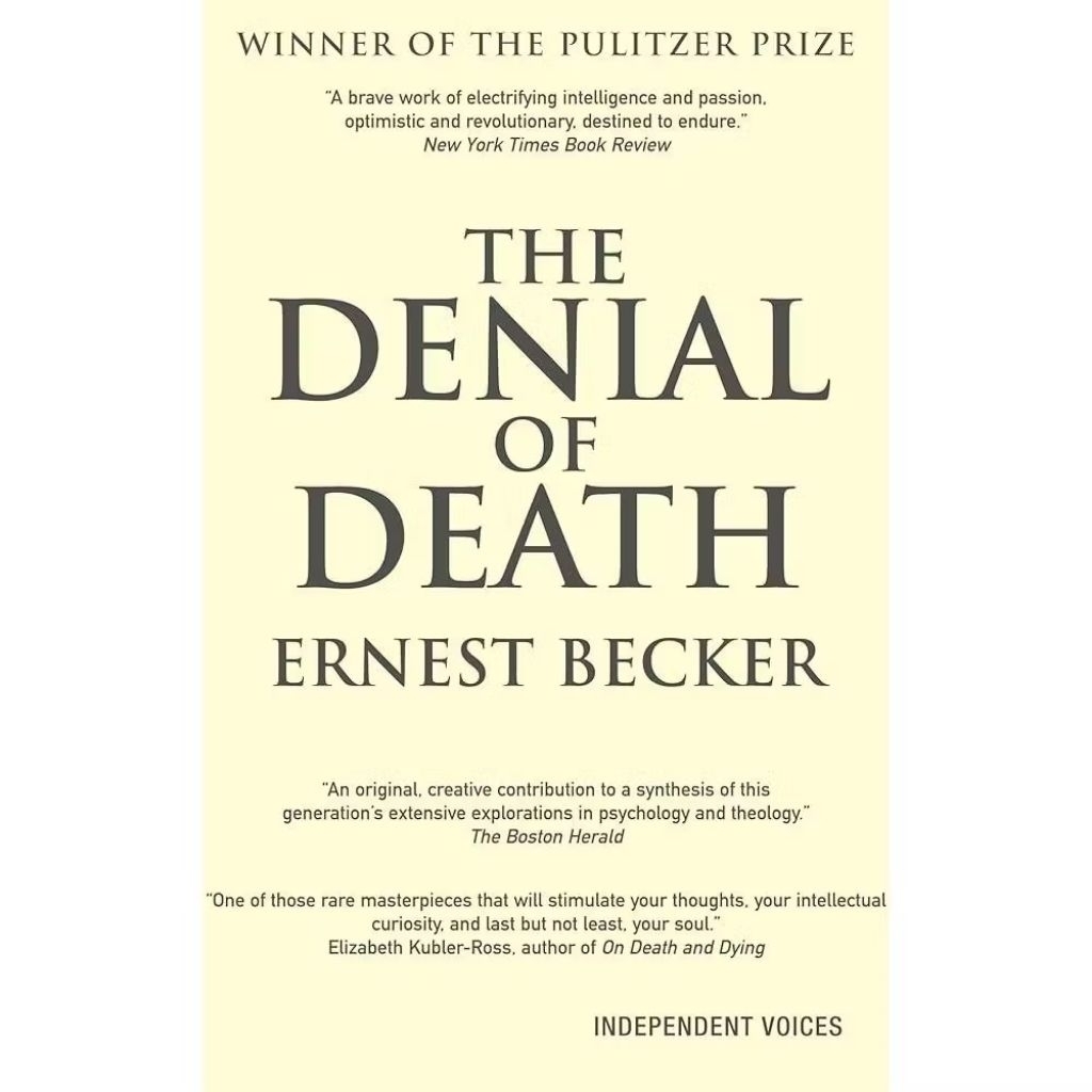 The Denial of Death by Ernest Becker