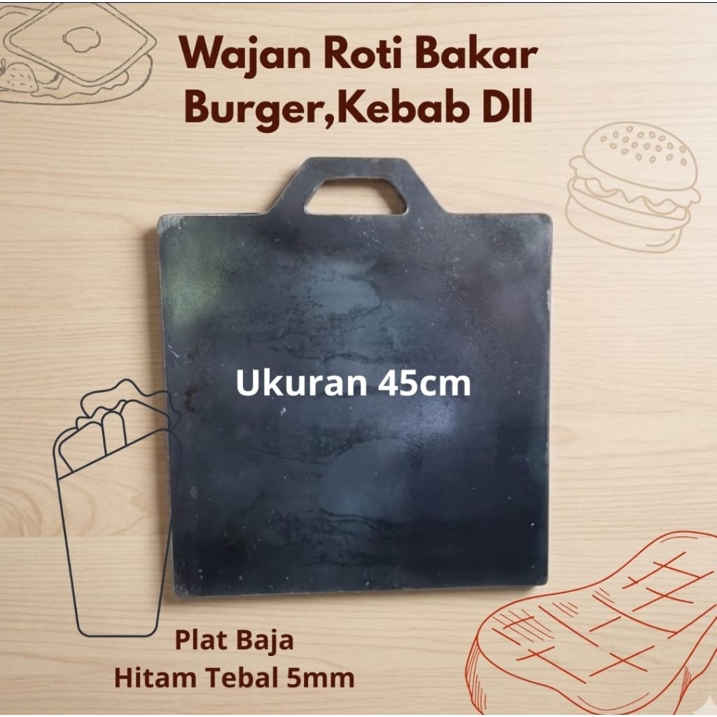 Wajan Panggangan Roti Bakar 45x45cm  Panggangan Steak Kebab Roti Dll Plat Baja Premium Tebal 5mm Ter
