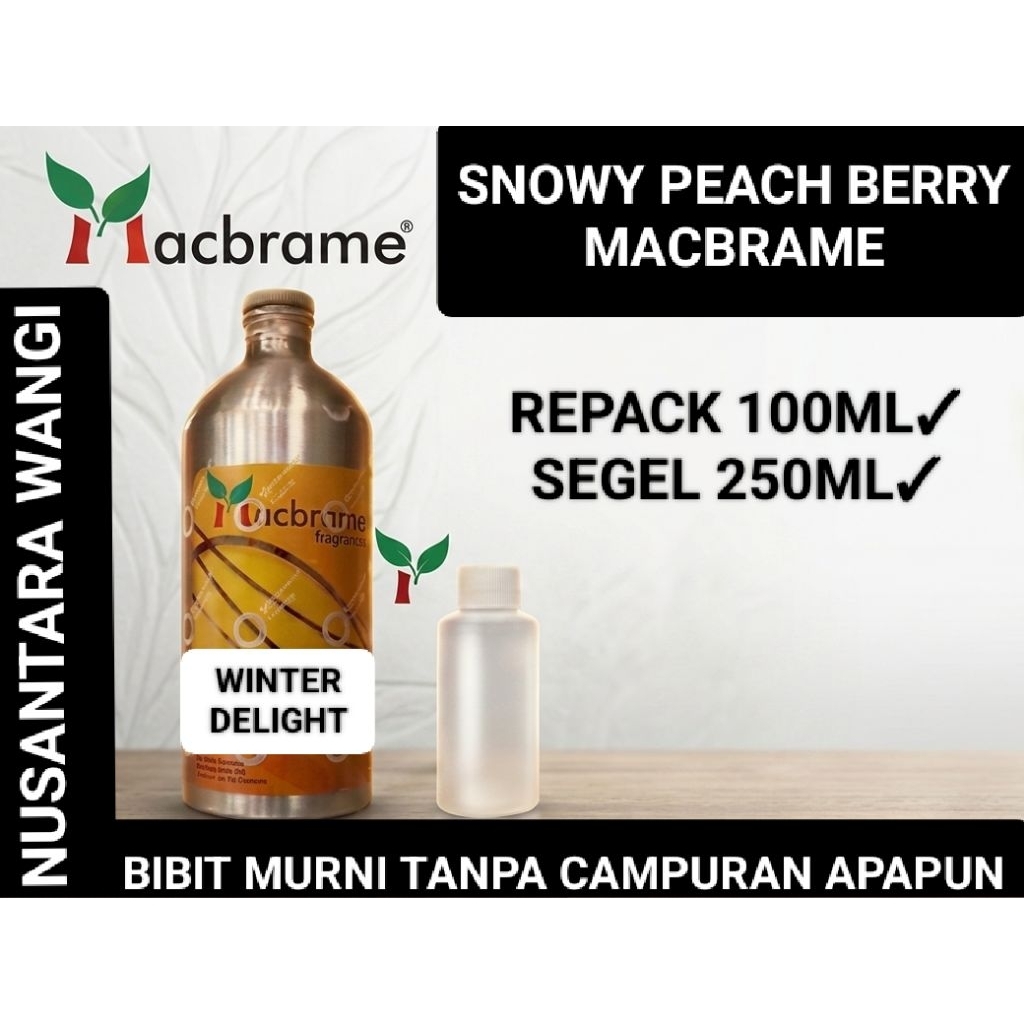 WINTER DELIGHT MACBRAME SEGEL 250ML & REPACK 100ML / BIBIT PARFUME AROMA SNOWY PEACH BERRY by MACBRA