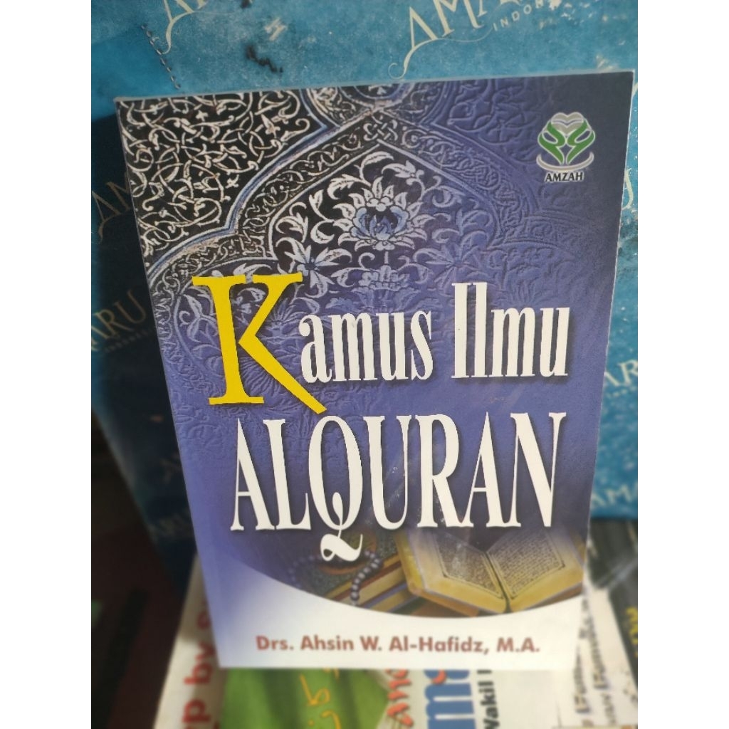 ORIGINAL BUKU  KAMUS ILMU ALQURAN DRS AHSIN W