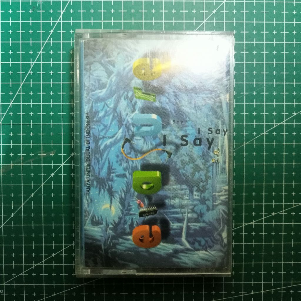 Kaset Erasure - I Say I Say I Say