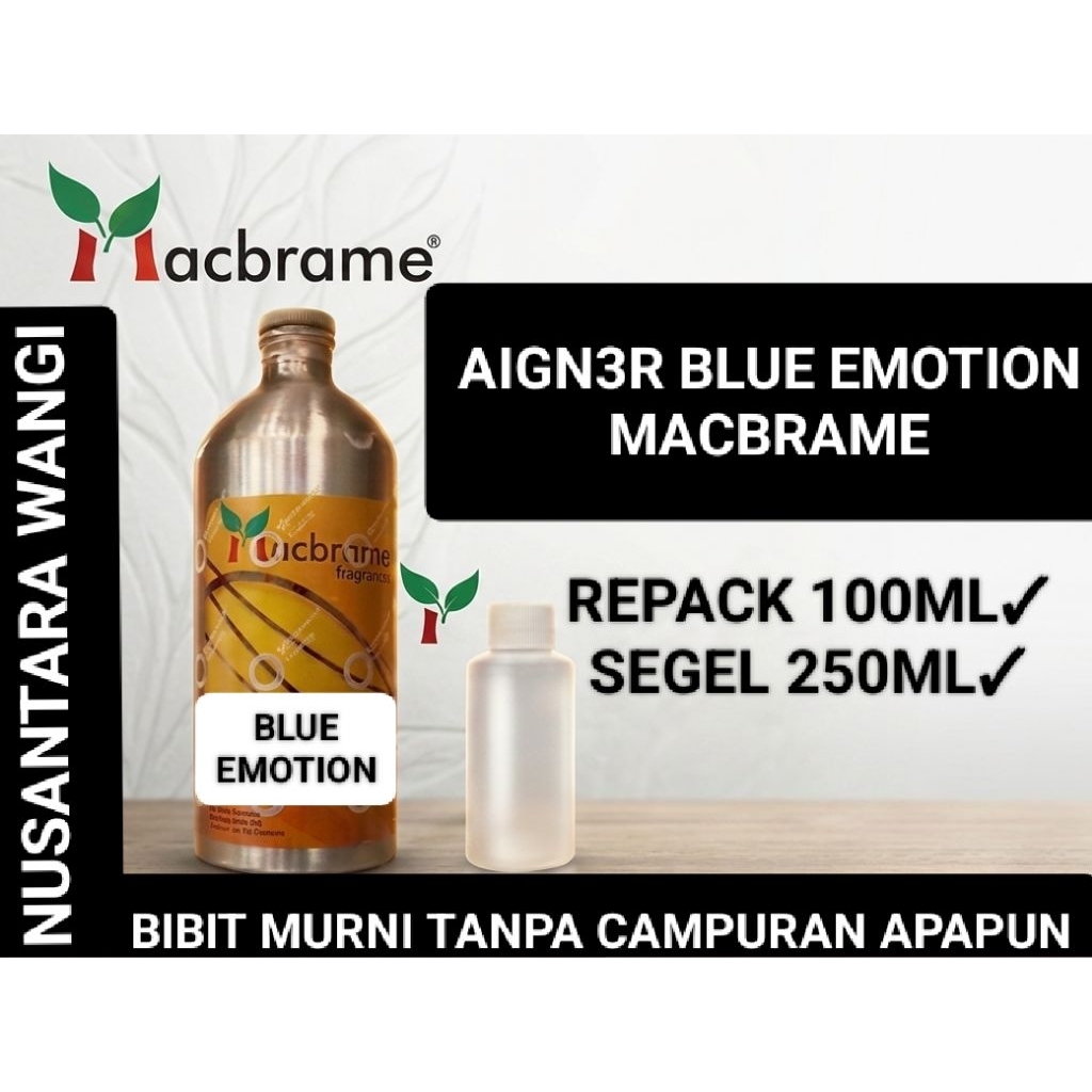 BLUE EMOTION MACBRAME 100ML & SEGEL 250ML / BIBIT PARFUME MURNI SEGEL PABRIK AROMA AIGN3R BLUE EMOTI